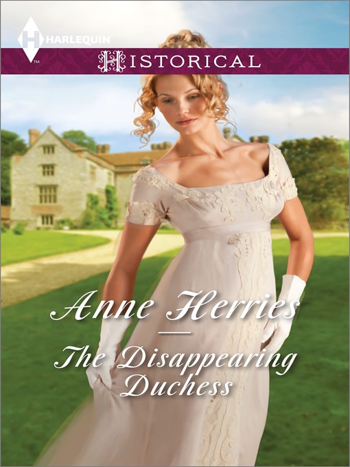 Title details for The Disappearing Duchess by Anne Herries - Available
